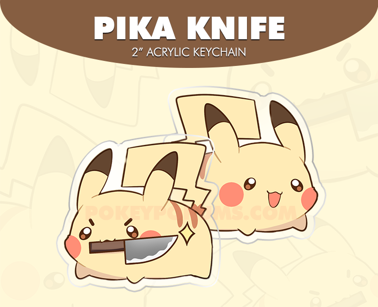 【 PIKA】- KNIFE!!!